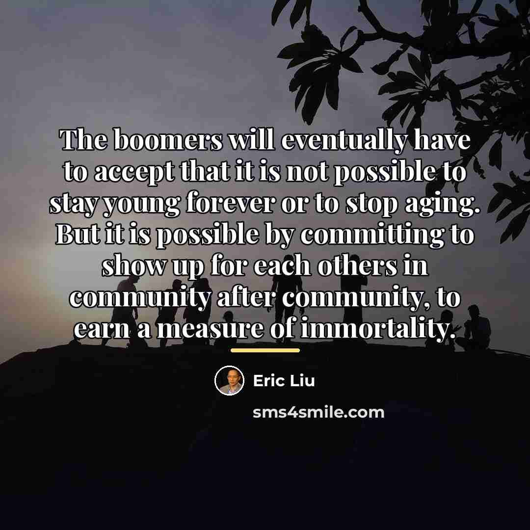 “The boomers will eventually have to accept that it is…” quote by Eric Liu