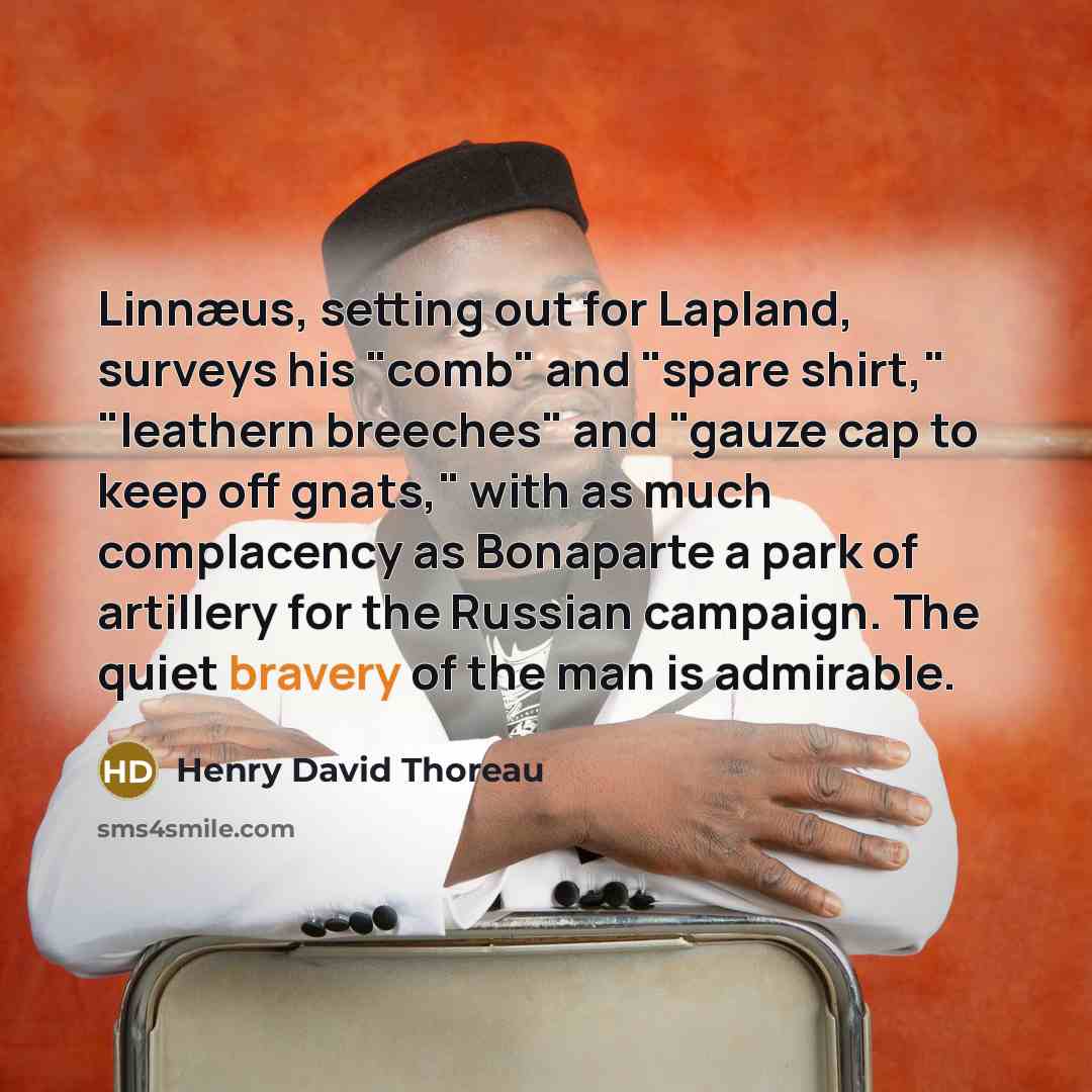 “Linnæus, setting out for Lapland, surveys his "comb" and "spare…” quote by Henry David Thoreau