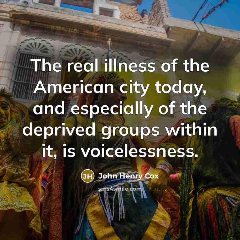 “The real illness of the American city today, and especially…” quote by John Henry Cox