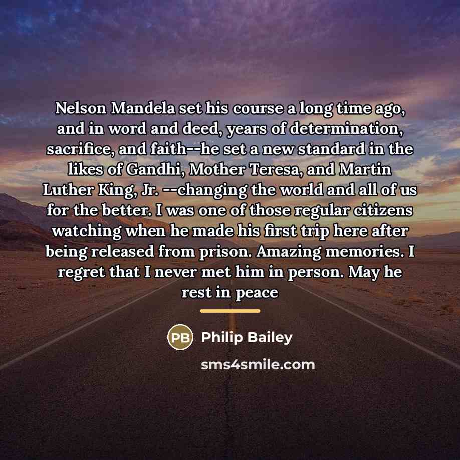 “Nelson Mandela set his course a long time ago, and…” quote by Philip Bailey