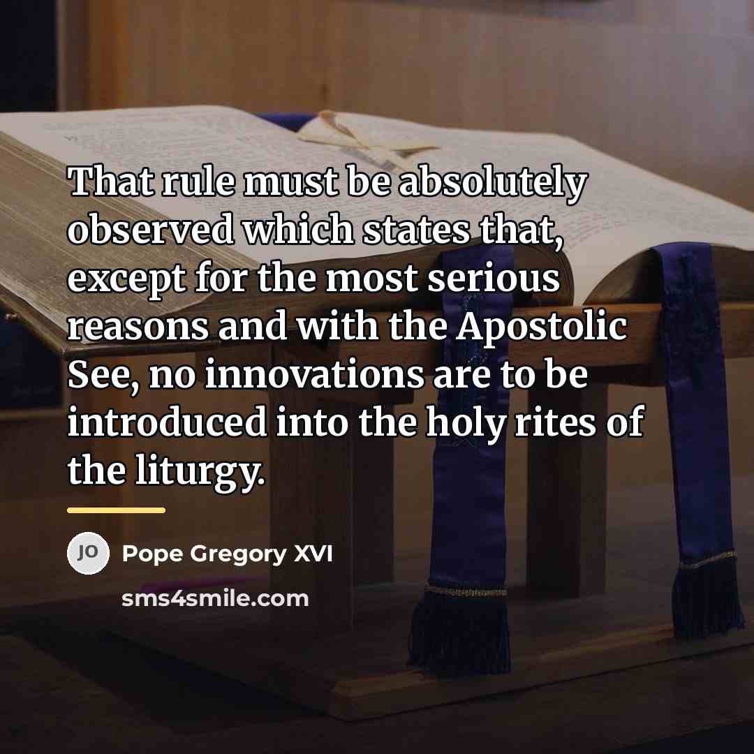 “That rule must be absolutely observed which states that, except…” quote by Pope Gregory XVI