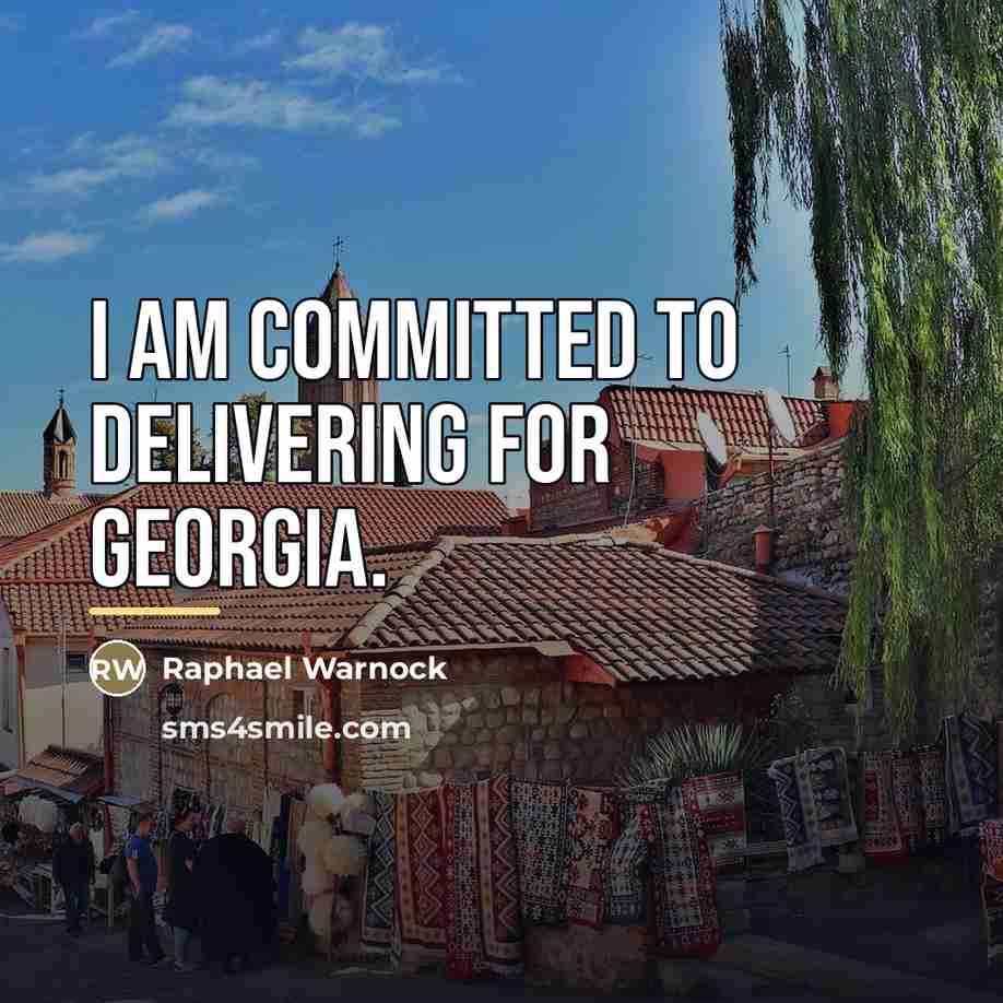 “I am committed to delivering for Georgia.…” quote by Raphael Warnock
