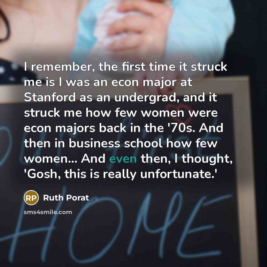 “I remember, the first time it struck me is I…” quote by Ruth Porat