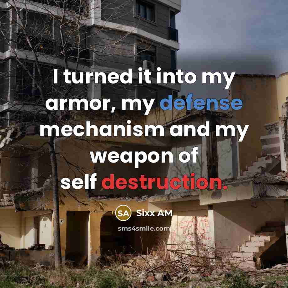 “I turned it into my armor, my defense mechanism and…” quote by Sixx AM