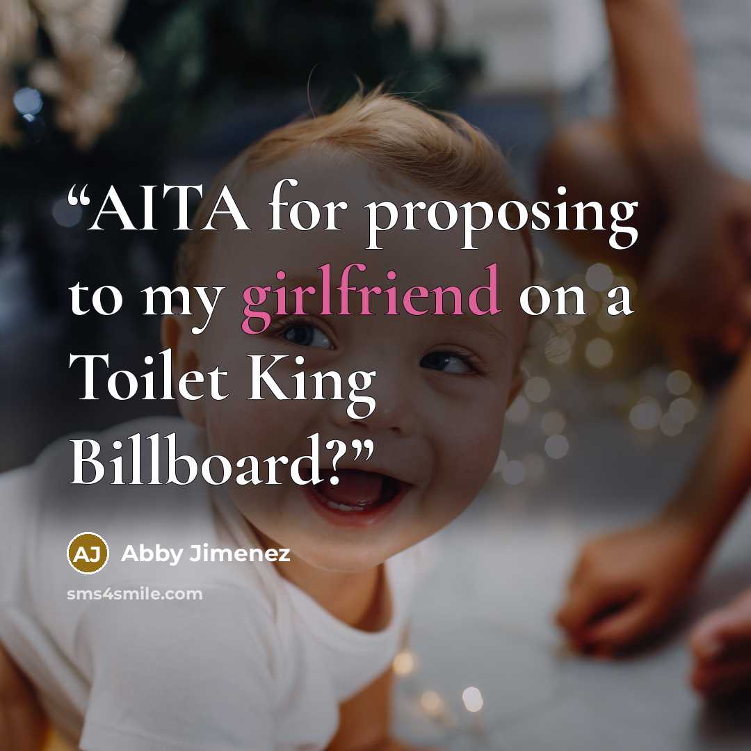 “AITA for proposing to my girlfriend on a Toilet King Billboard?” quote by Abby Jimenez