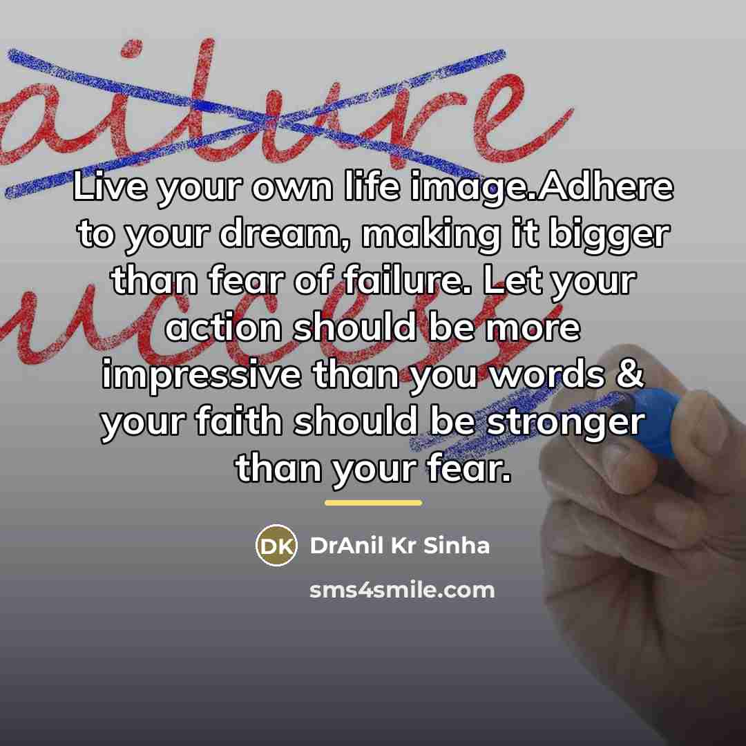 “Live your own life image.Adhere to your dream, making it…” quote by DrAnil Kr Sinha