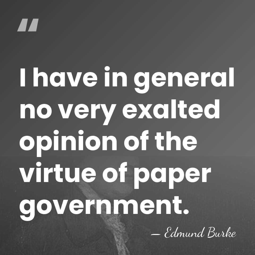 I have in general no very exalted opinion of the virtue of&hellip; - Edmund Burke
