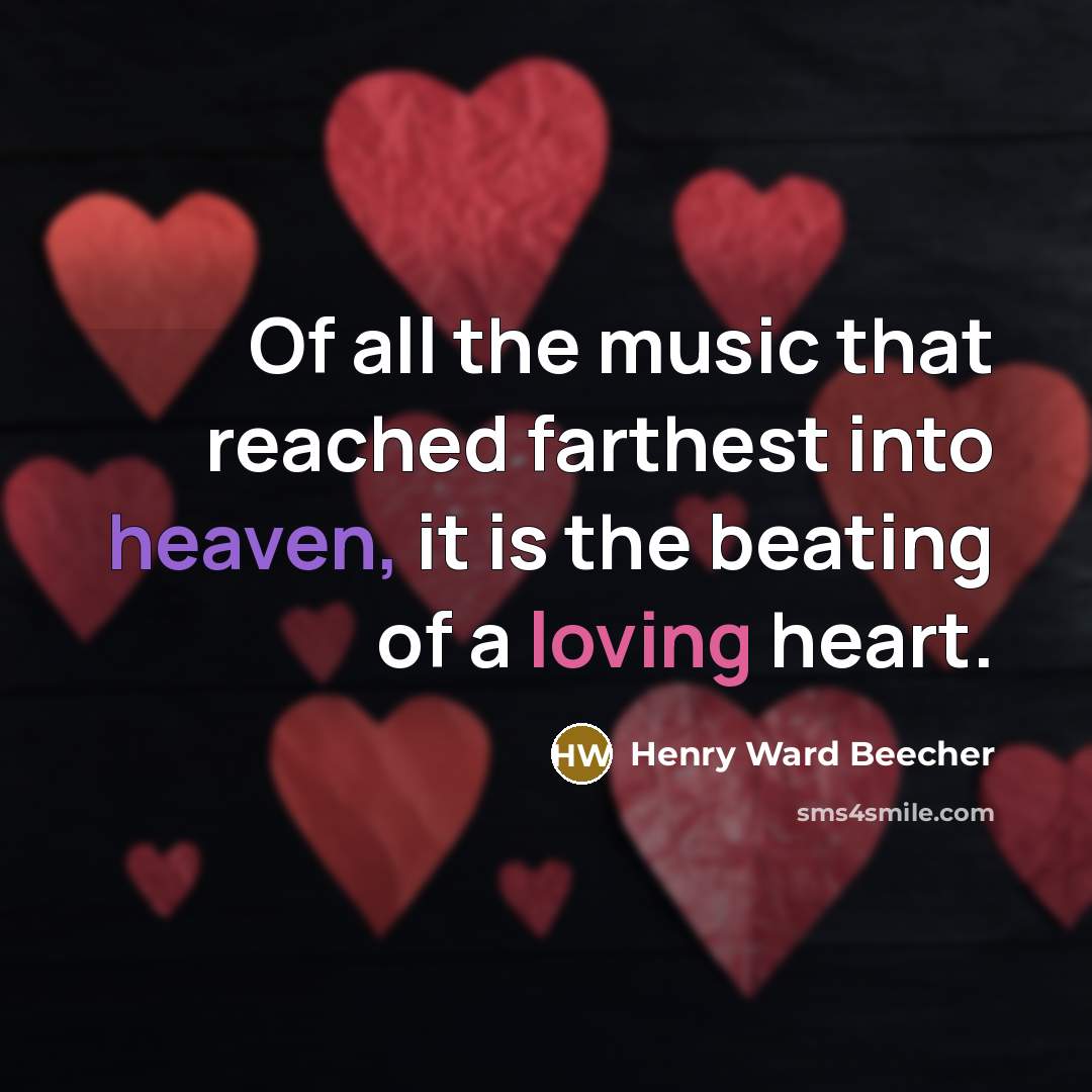 “Of all the music that reached farthest into heaven, it…” quote by Henry Ward Beecher