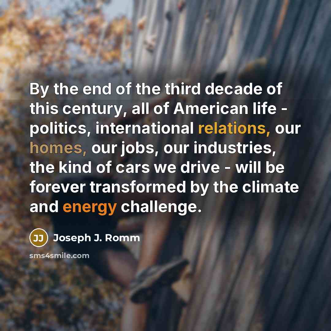 “By the end of the third decade of this century,…” quote by Joseph J. Romm