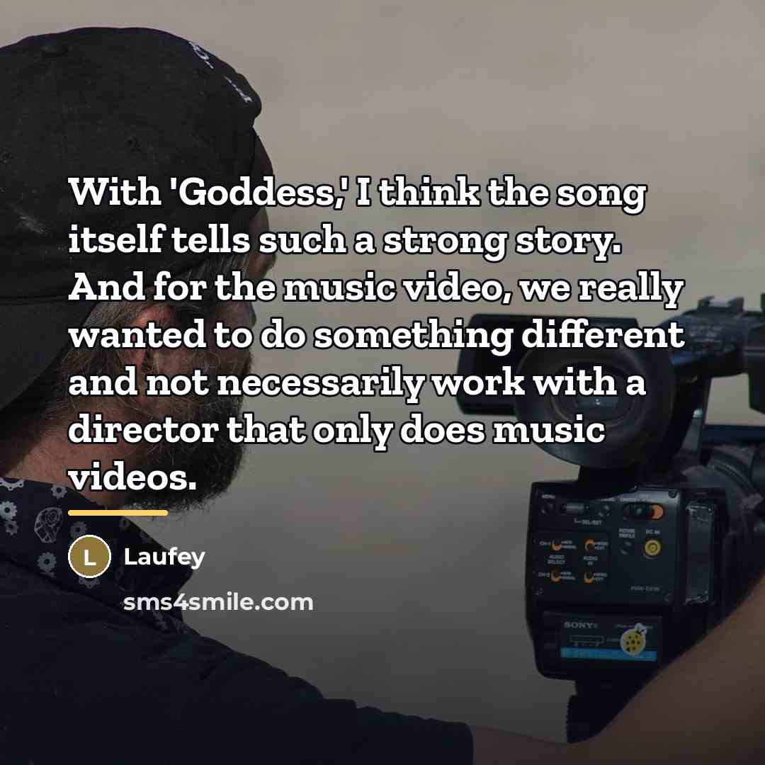“With 'Goddess,' I think the song itself tells such a…” quote by Laufey