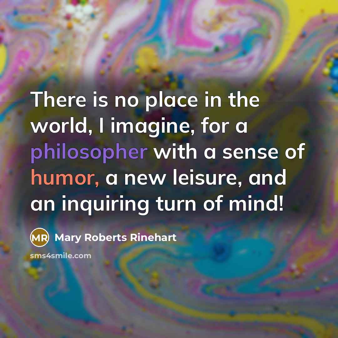 “There is no place in the world, I imagine, for…” quote by Mary Roberts Rinehart