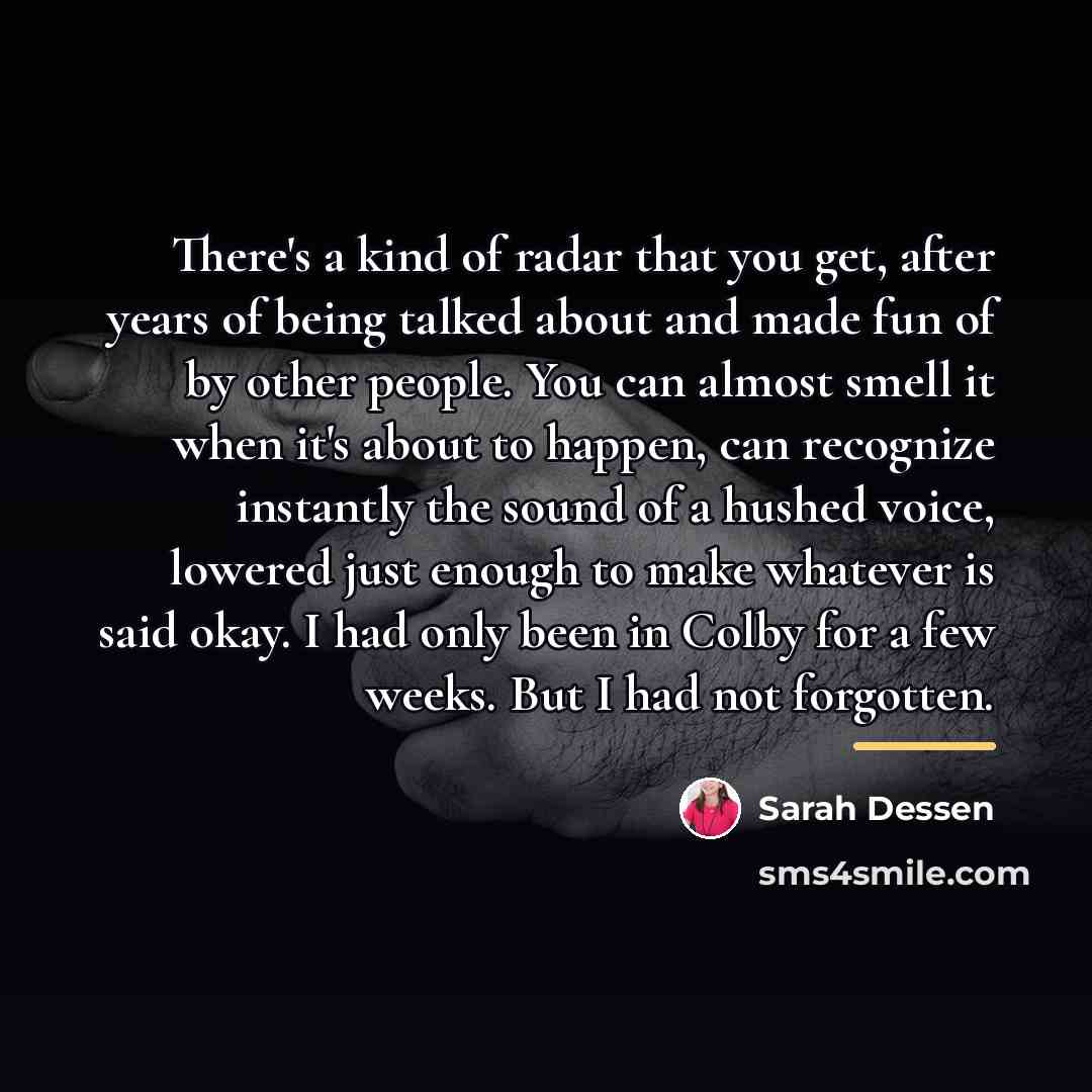 “There's a kind of radar that you get, after years…” quote by Sarah Dessen