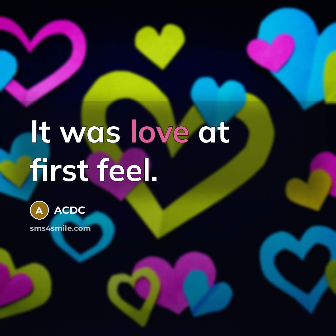 “It was love at first feel.…” quote by ACDC