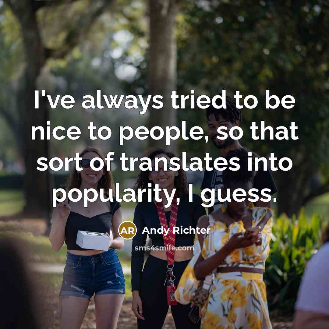 “I've always tried to be nice to people, so that…” quote by Andy Richter