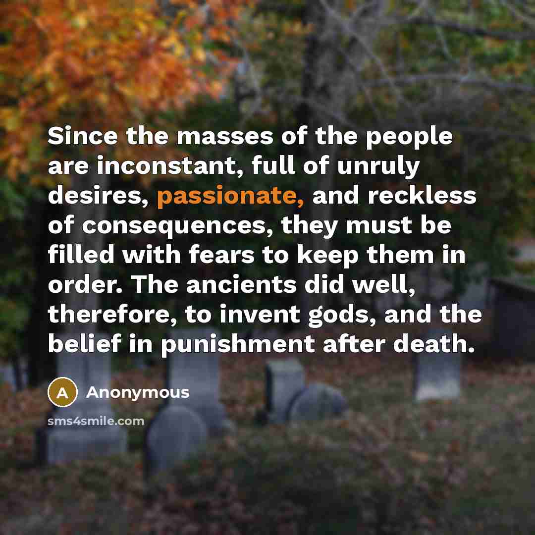 “Since the masses of the people are inconstant, full of…” quote by Anonymous