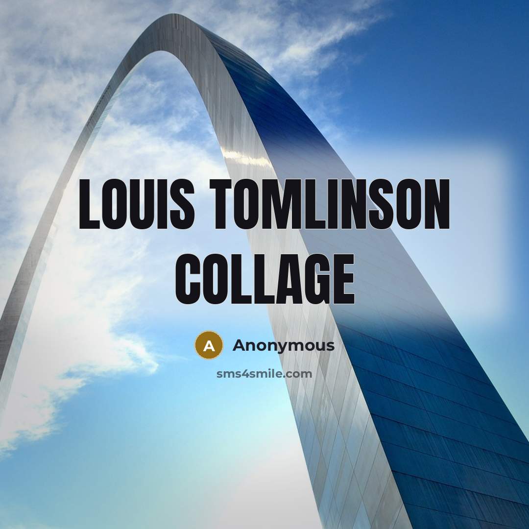“LOUIS TOMLINSON COLLAGE” quote by Anonymous