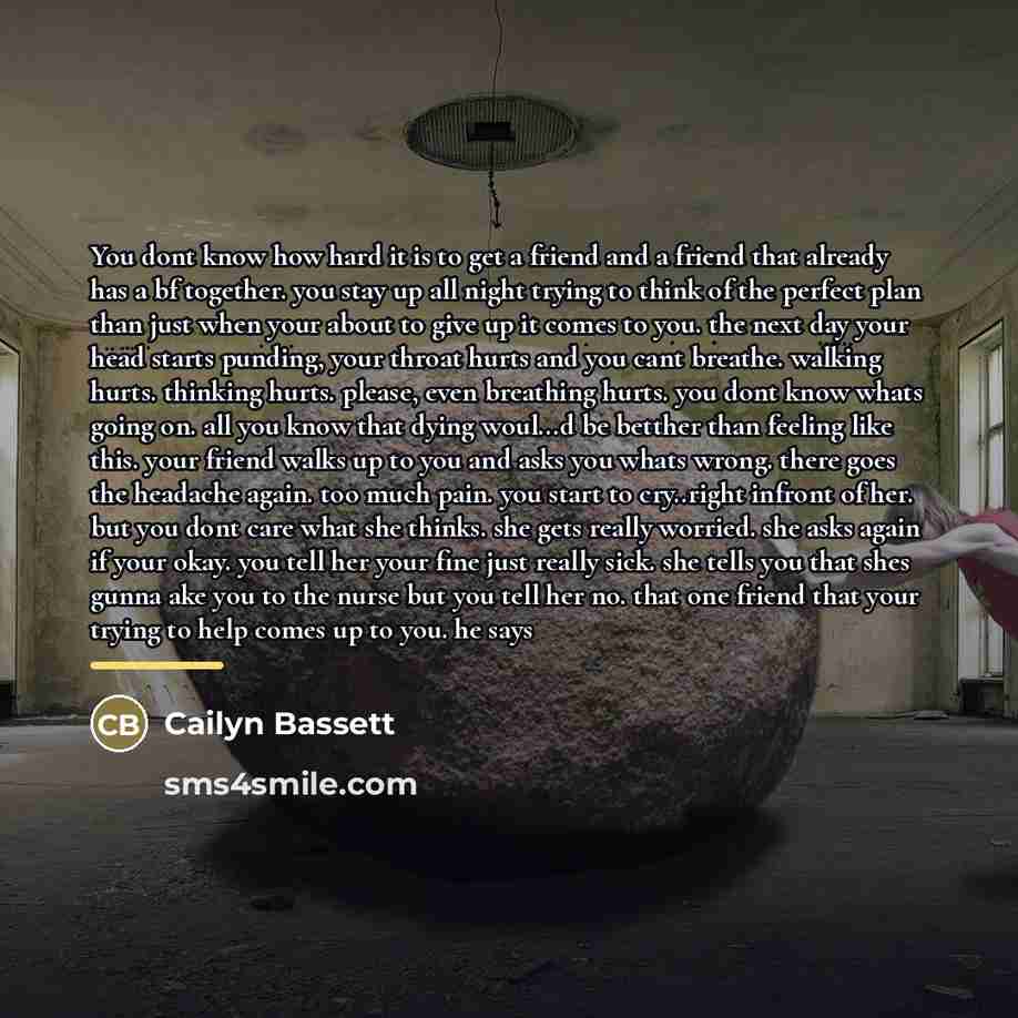 “You dont know how hard it is to get a…” quote by Cailyn Bassett