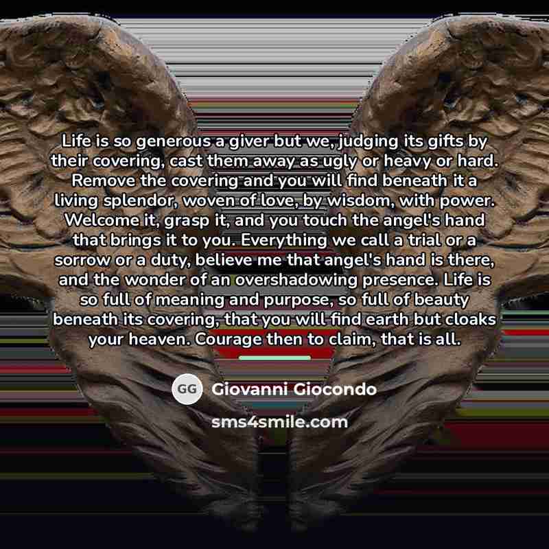 “Life is so generous a giver but we, judging its…” quote by Giovanni Giocondo