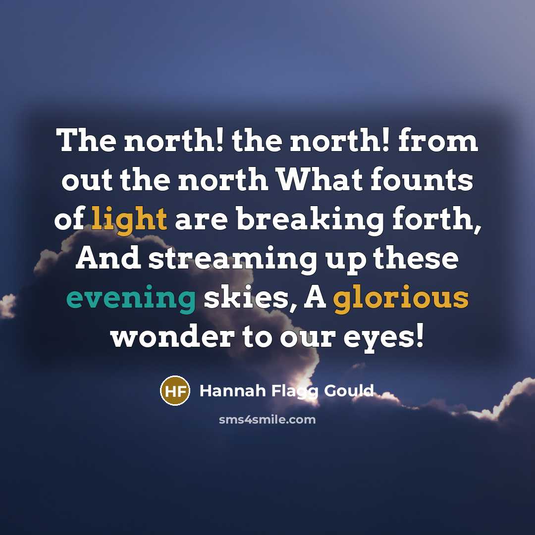 “The north! the north! from out the north What founts…” quote by Hannah Flagg Gould