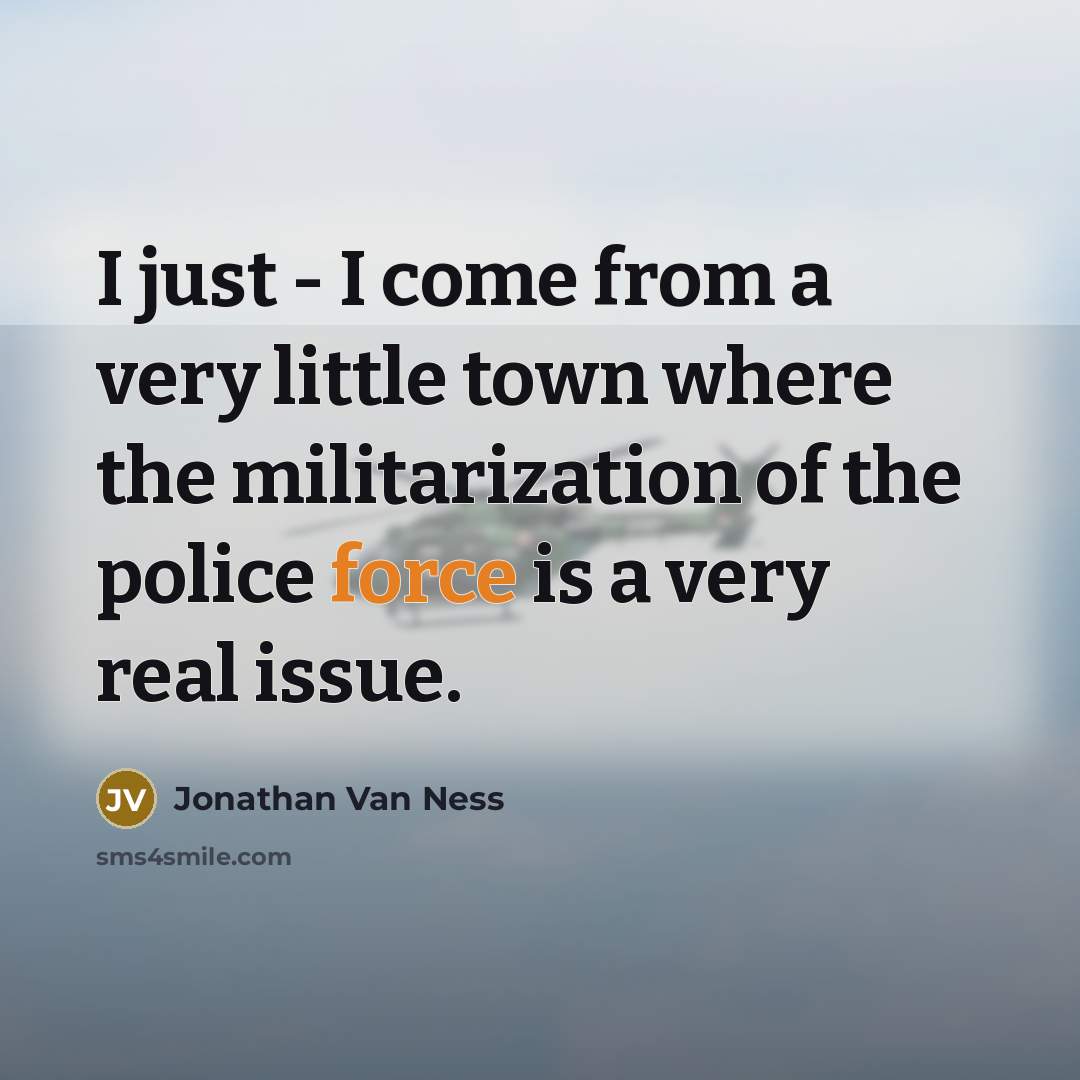 “I just - I come from a very little town…” quote by Jonathan Van Ness