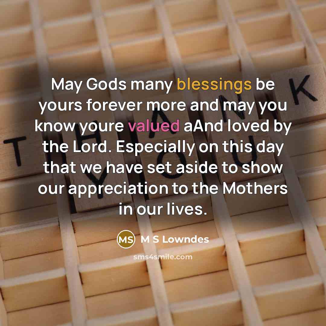 “May Gods many blessings be yours forever more and may…” quote by M S Lowndes