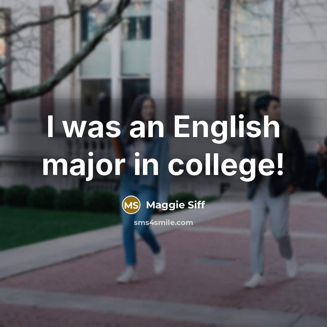“I was an English major in college!…” quote by Maggie Siff