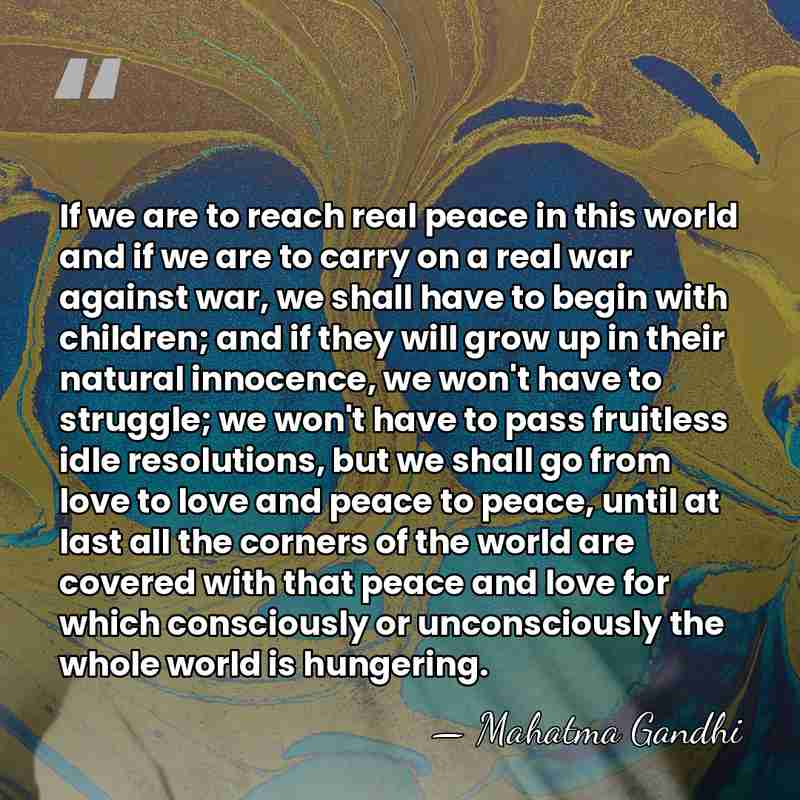 If we are to reach real peace in this world and if&hellip; - Mahatma Gandhi