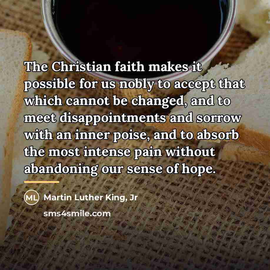 “The Christian faith makes it possible for us nobly to…” quote by Martin Luther King, Jr