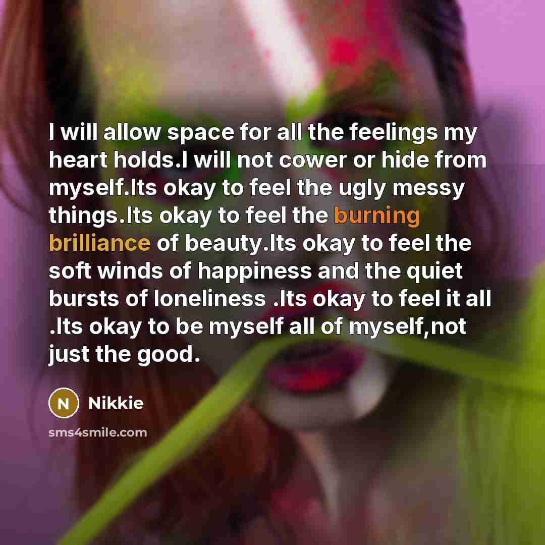 “I will allow space for all the feelings my heart…” quote by Nikkie