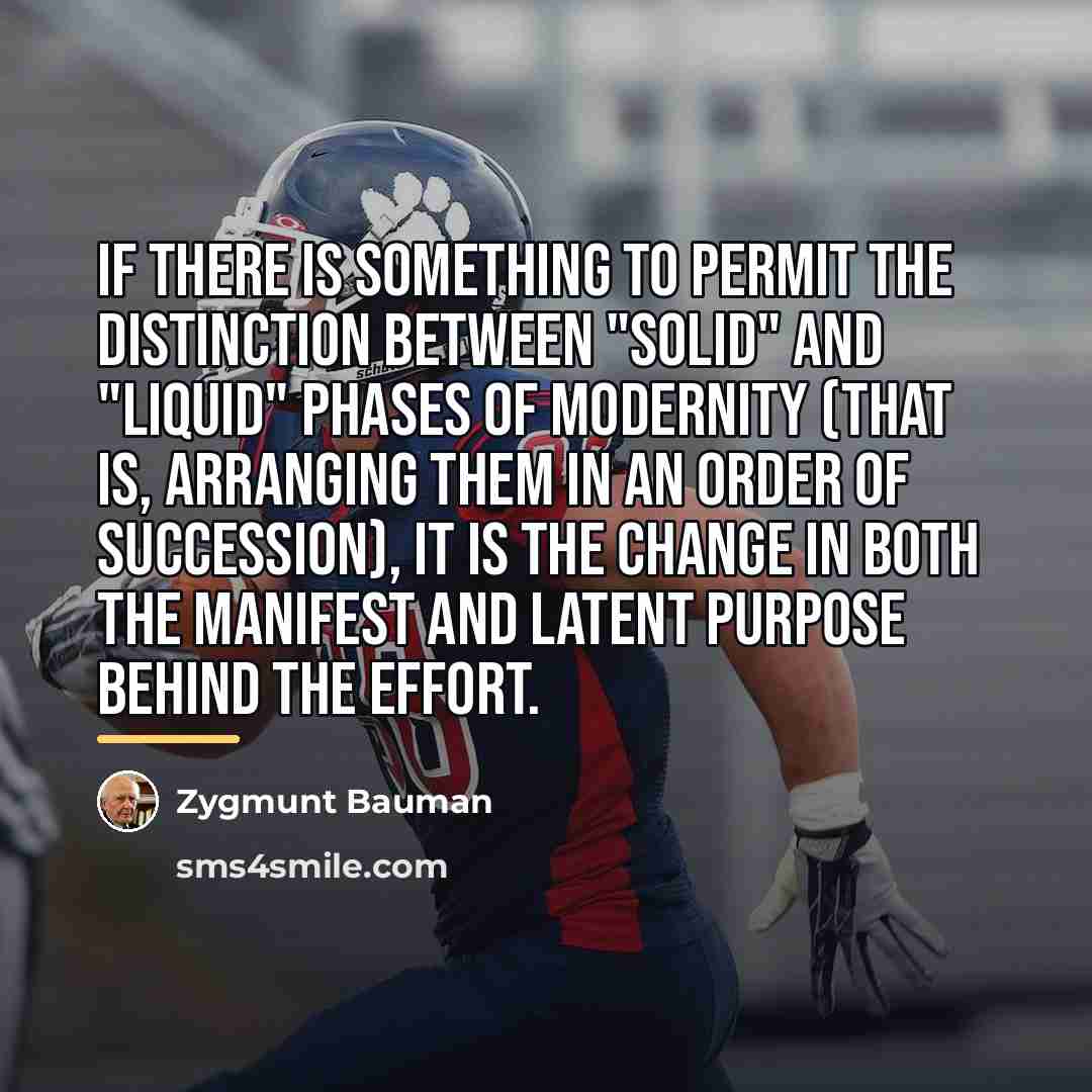 “If there is something to permit the distinction between "solid"…” quote by Zygmunt Bauman