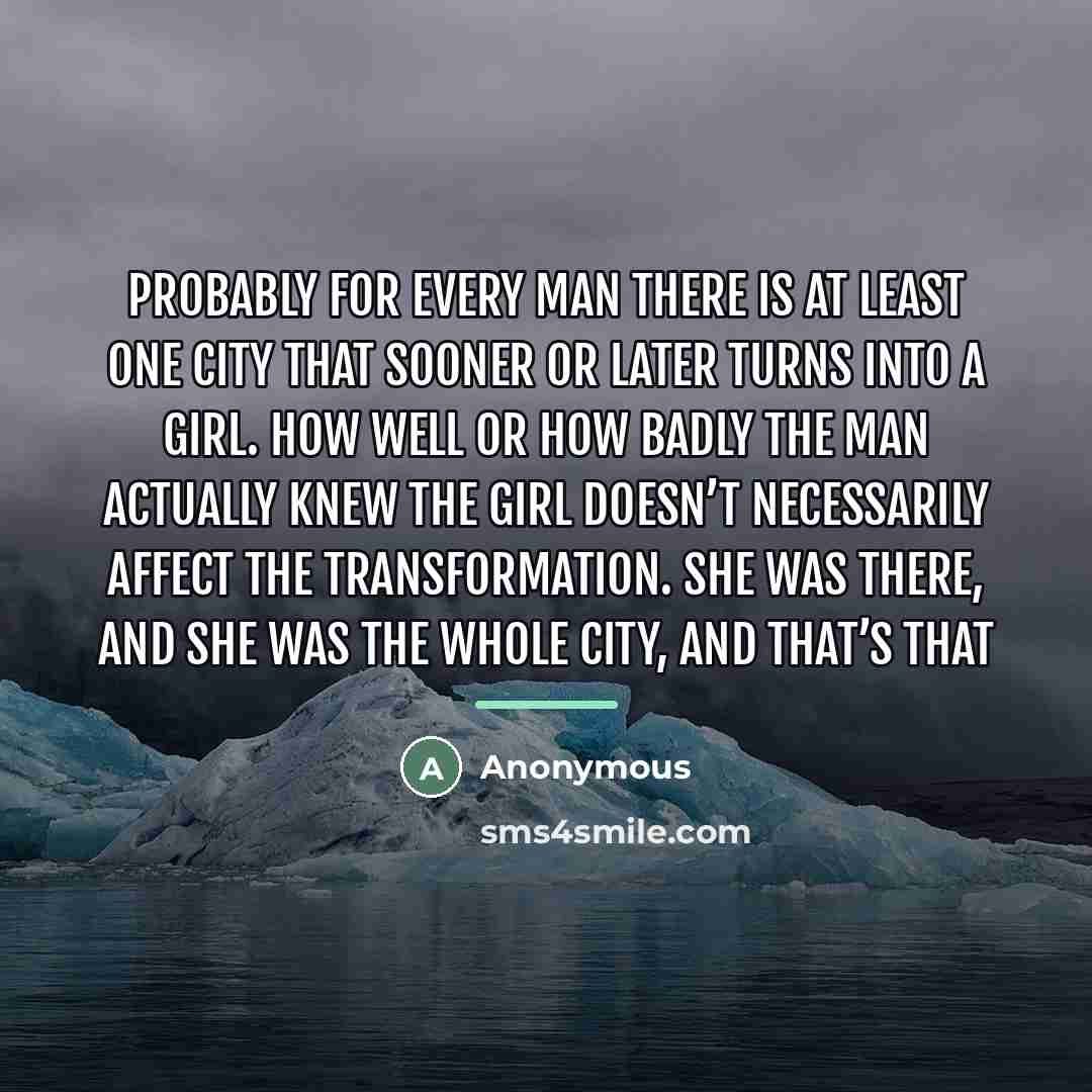 “probably for every man there is at least one city…” quote by Anonymous