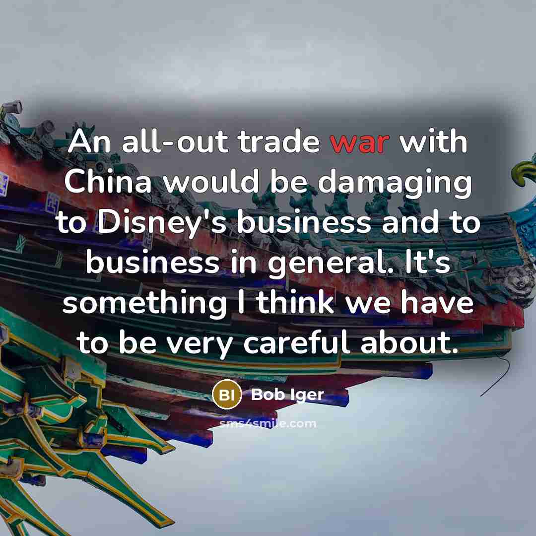 “An all-out trade war with China would be damaging to…” quote by Bob Iger