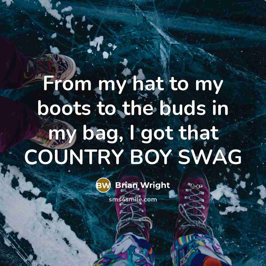 “From my hat to my boots to the buds in…” quote by Brian Wright