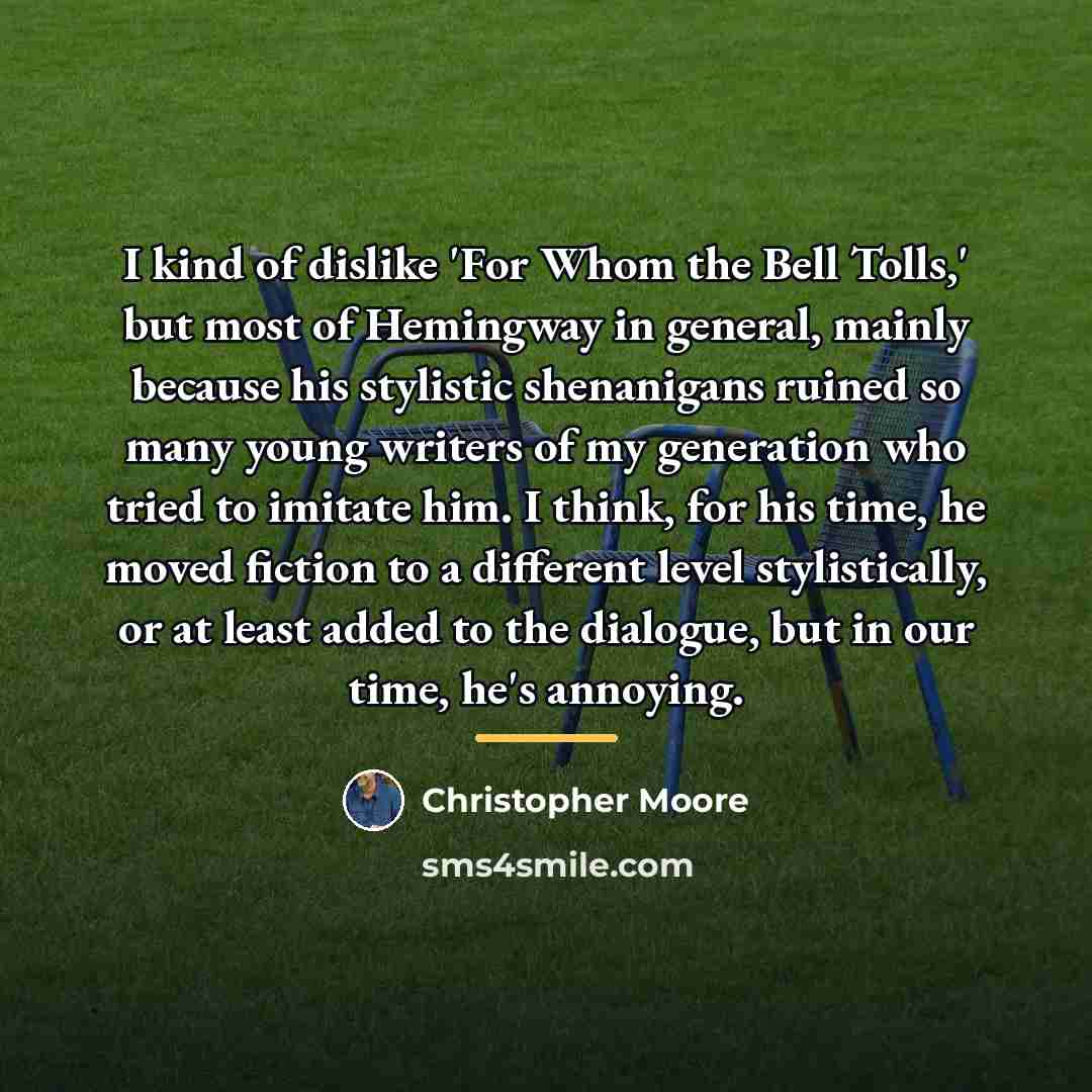 “I kind of dislike 'For Whom the Bell Tolls,' but…” quote by Christopher Moore