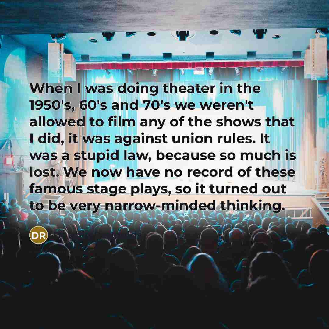 “When I was doing theater in the 1950's, 60's and…” quote by Debbie Reynolds