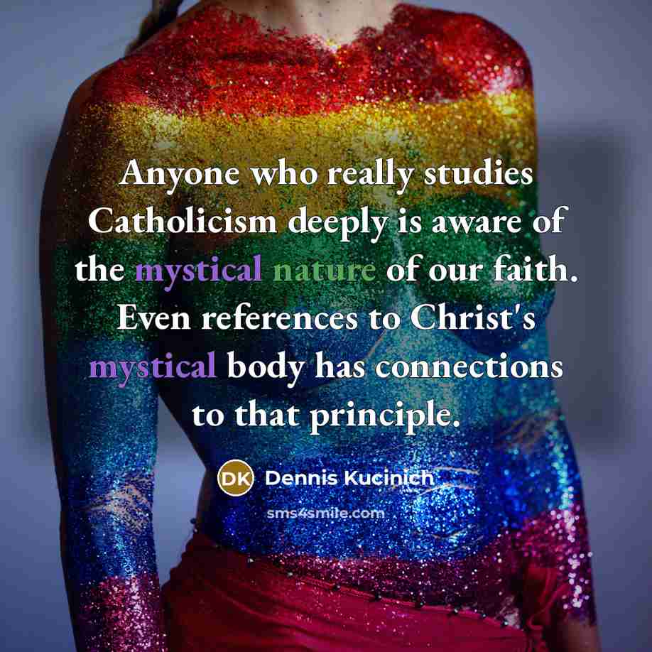 “Anyone who really studies Catholicism deeply is aware of the…” quote by Dennis Kucinich