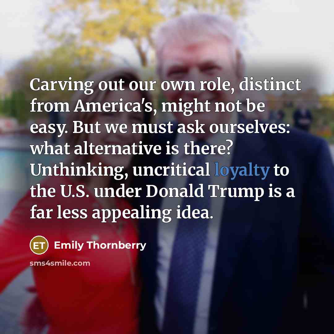 “Carving out our own role, distinct from America's, might not…” quote by Emily Thornberry
