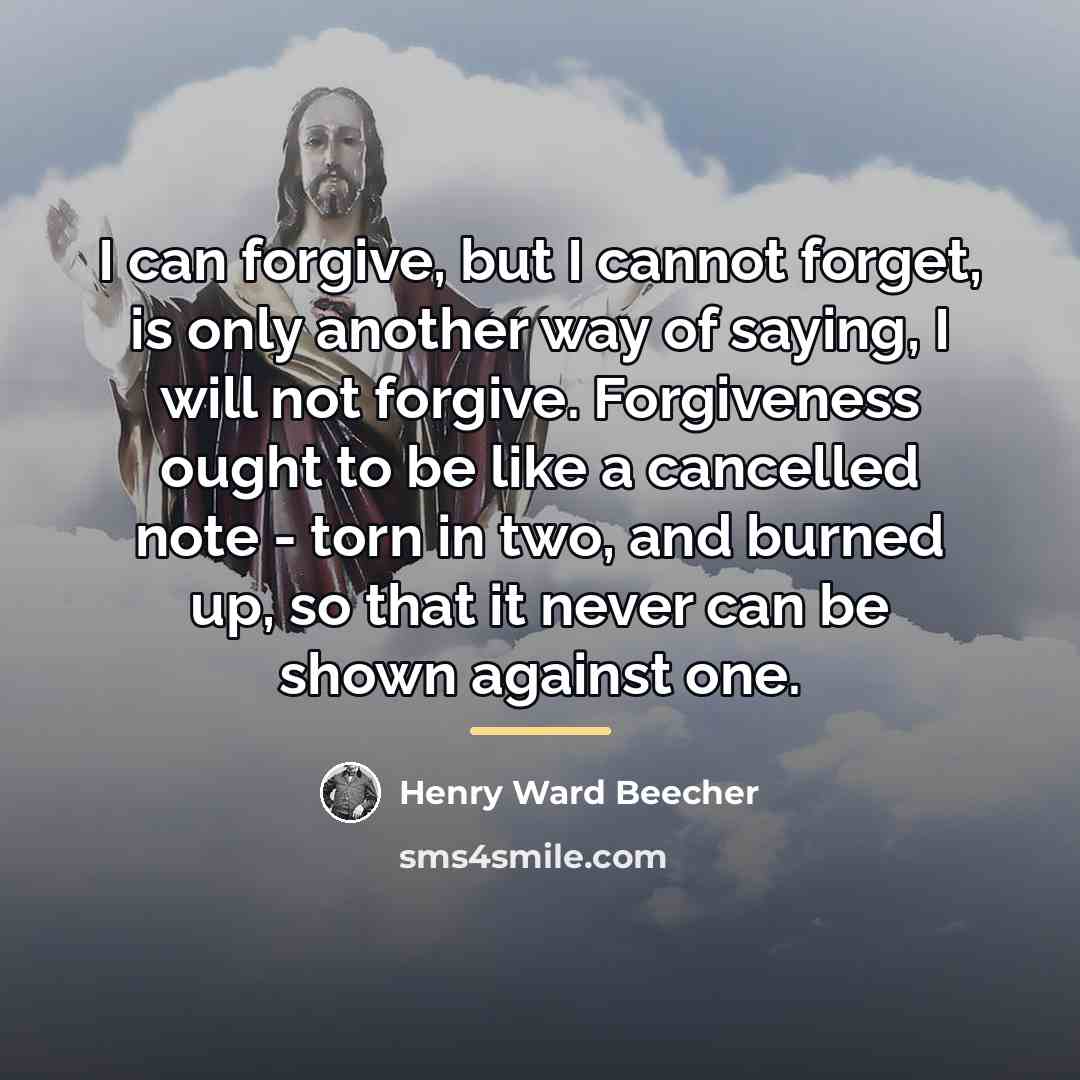 “I can forgive, but I cannot forget, is only another…” quote by Henry Ward Beecher