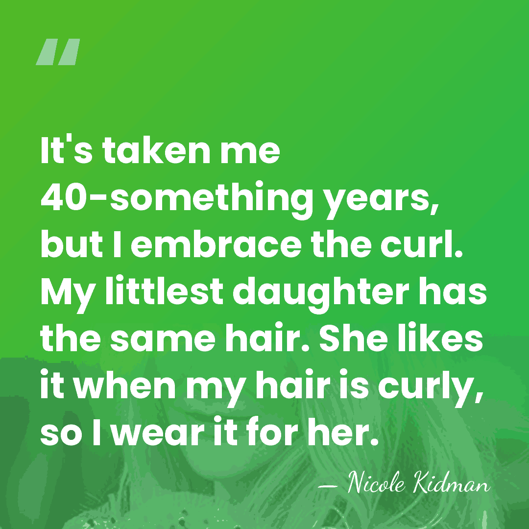 It's taken me 40-something years, but I embrace the curl. My littlest&hellip; - Nicole Kidman