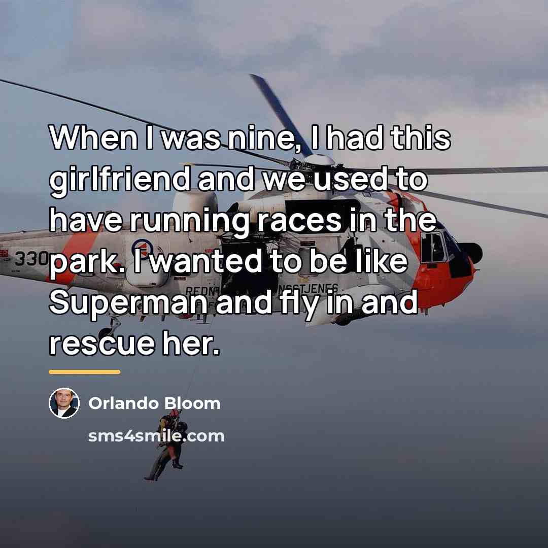 “When I was nine, I had this girlfriend and we…” quote by Orlando Bloom