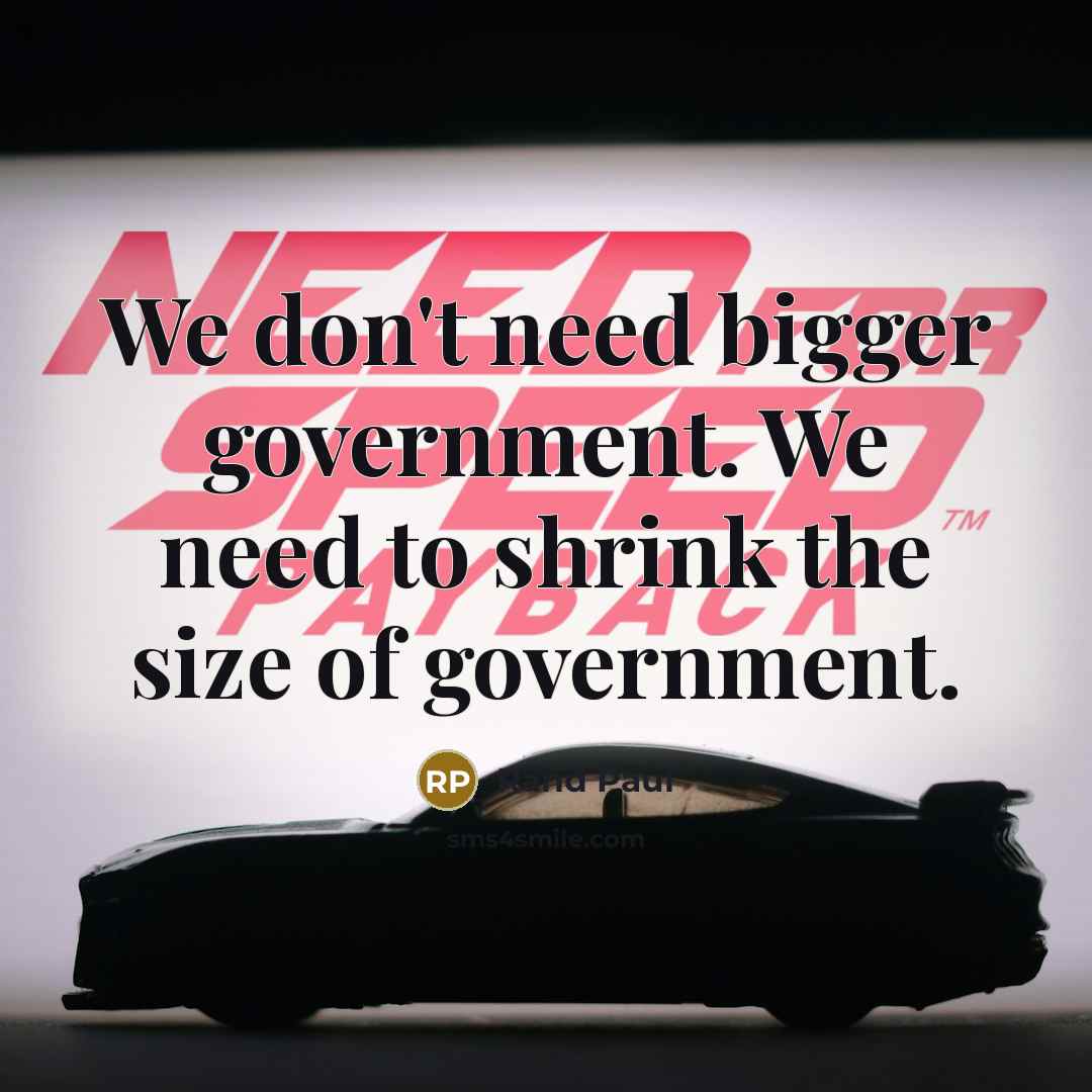 “We don't need bigger government. We need to shrink the…” quote by Rand Paul