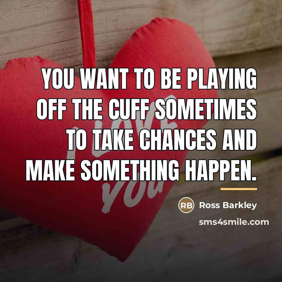 “You want to be playing off the cuff sometimes to…” quote by Ross Barkley