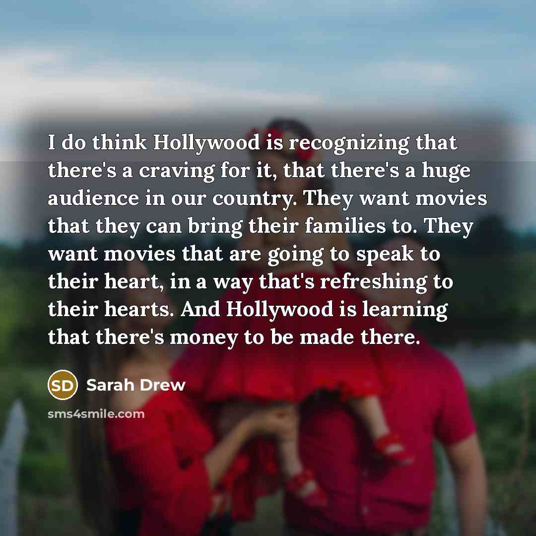 “I do think Hollywood is recognizing that there's a craving…” quote by Sarah Drew