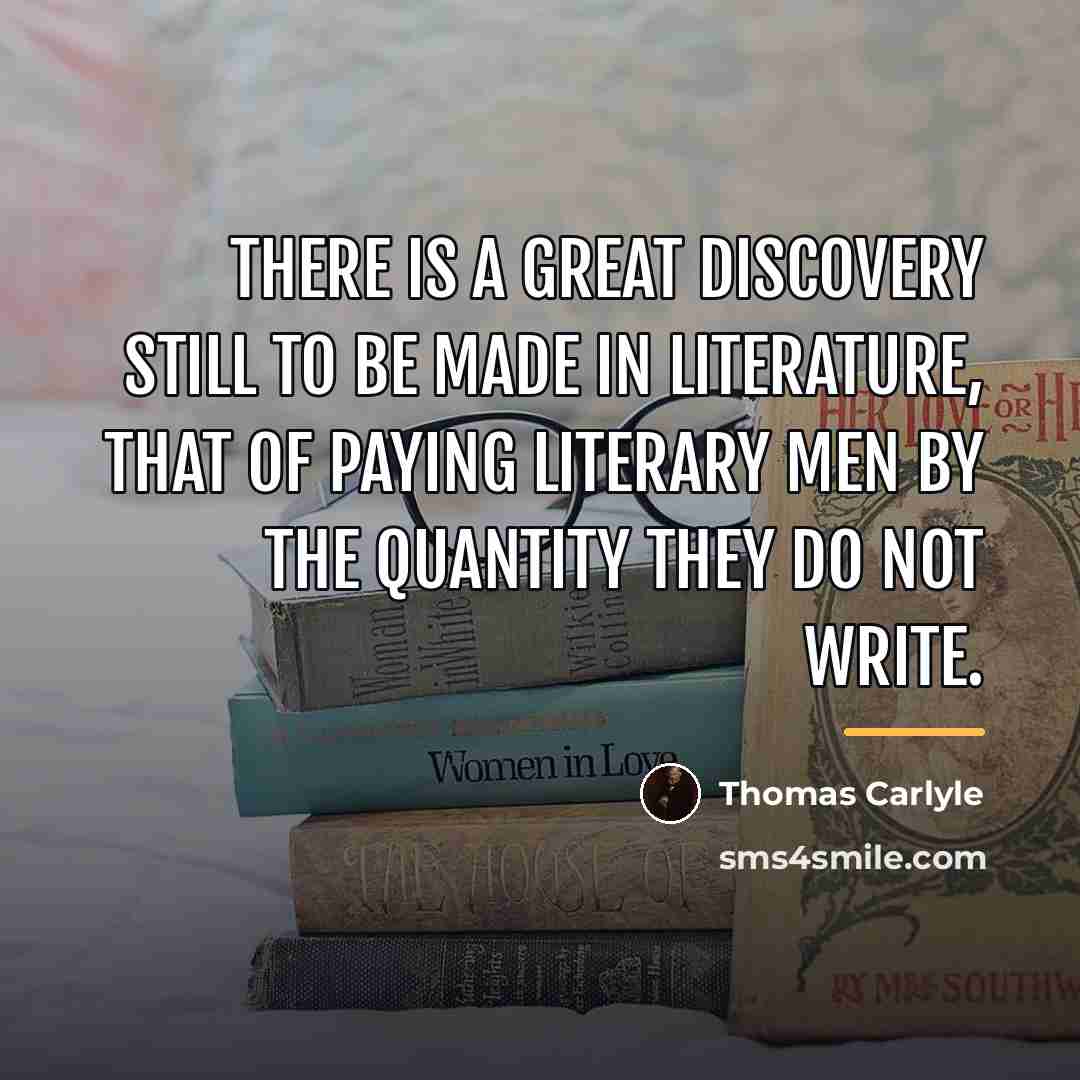 “There is a great discovery still to be made in…” quote by Thomas Carlyle