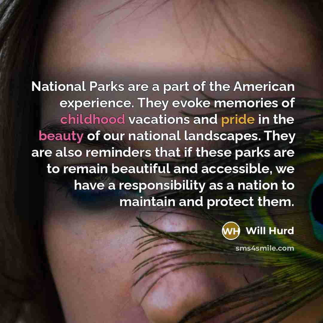 “National Parks are a part of the American experience. They…” quote by Will Hurd