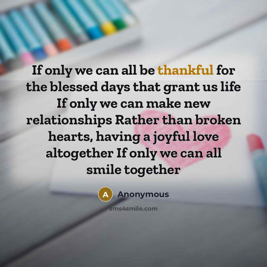 “If only we can all be thankful for the blessed…” quote by Anonymous