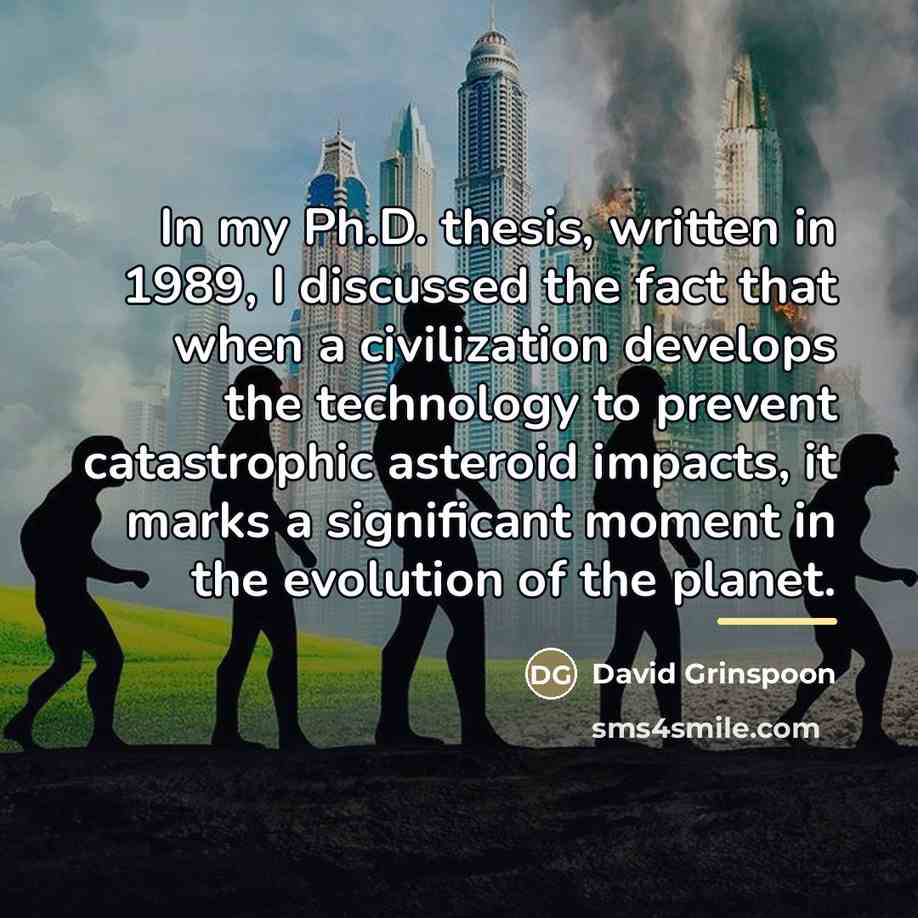 “In my Ph.D. thesis, written in 1989, I discussed the…” quote by David Grinspoon