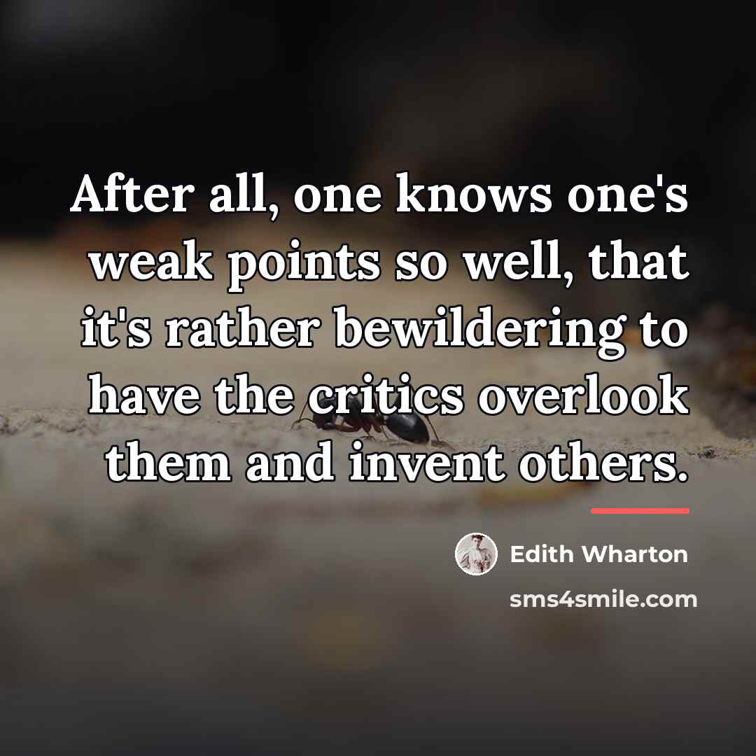 “After all, one knows one's weak points so well, that…” quote by Edith Wharton
