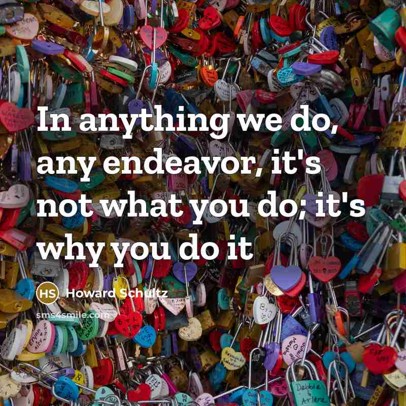 “In anything we do, any endeavor, it's not what you…” quote by Howard Schultz