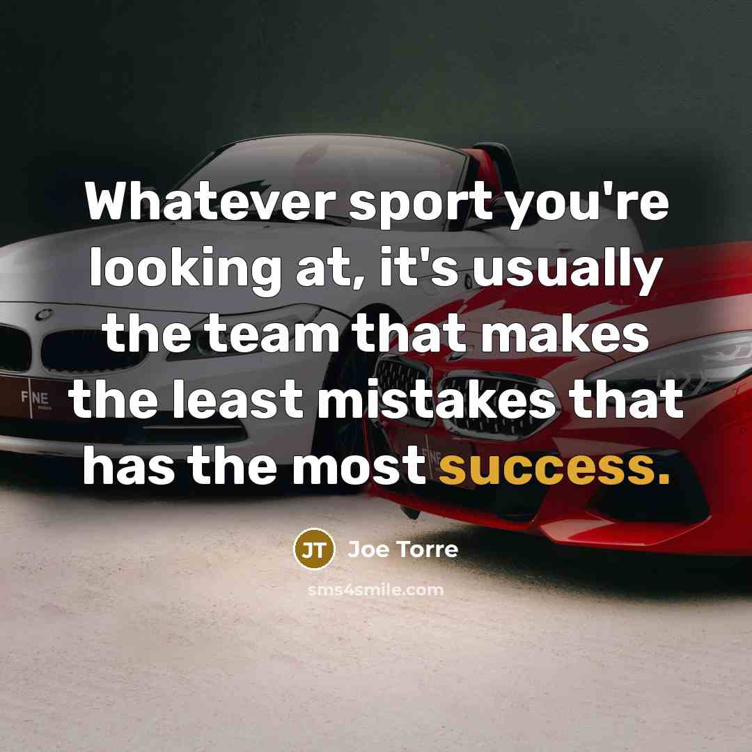 “Whatever sport you're looking at, it's usually the team that…” quote by Joe Torre
